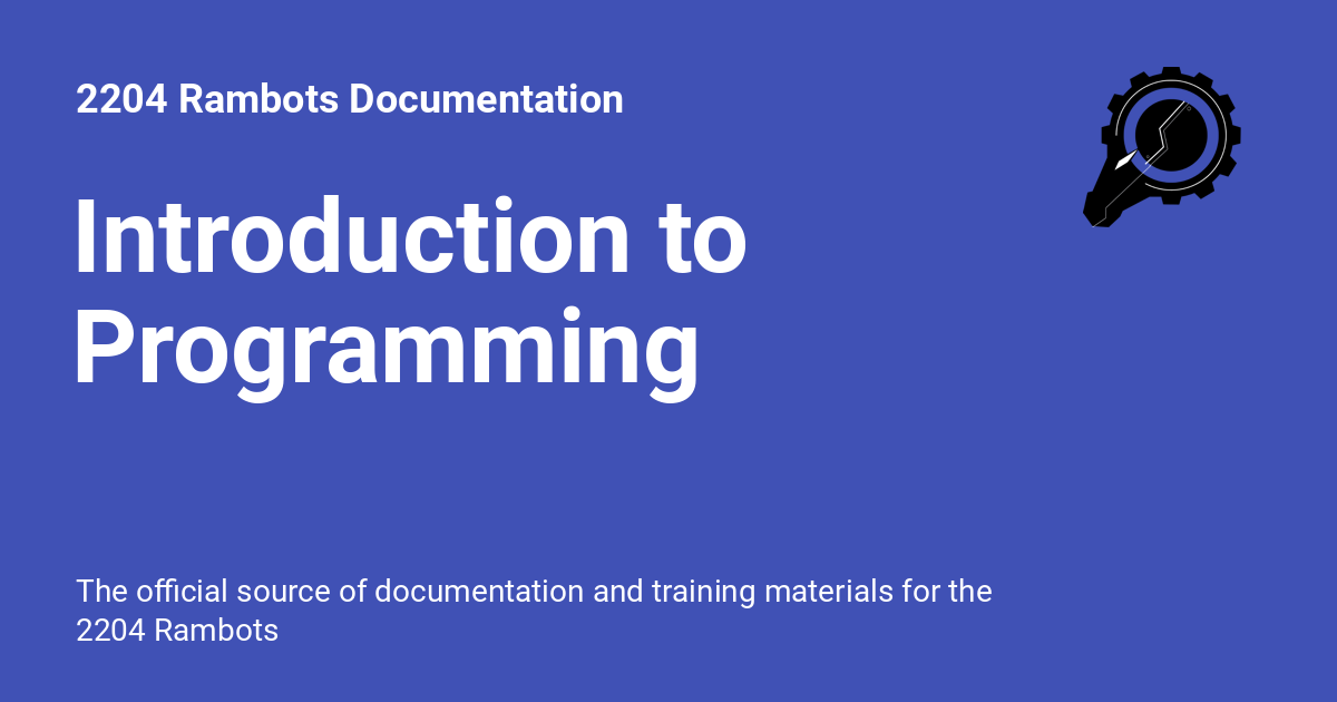 Introduction to Programming - 2204 Rambots Documentation
